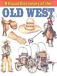A Visual Dictionary of the Old West (Paperback)