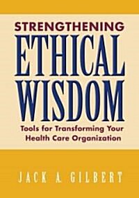 Strengthening Ethical Wisdom (Paperback, 1st)