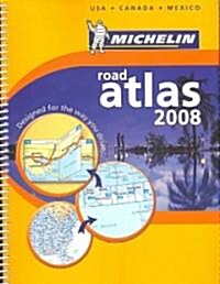 Michelin 2008 Road Atlas (Paperback, 6th, Spiral)