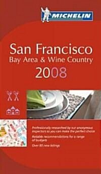 Michelin Red Guide 2008 San Francisco Bay Area & Wine Country (Paperback, 2nd)