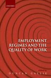 Employment Regimes and the Quality of Work (Hardcover)