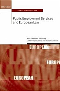 Public Employment Services and European Law (Hardcover)