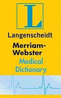 Langenscheidt Merriam-Webster Medical Dictionary (Paperback, POC)