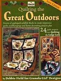 Quilting the Great Outdoors/Lodge Look (Paperback, New)