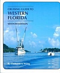 Cruising Guide to Western Florida: Seventh Edition (Paperback, 7)