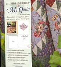 Thimbleberries My Quilts (Ringbound)