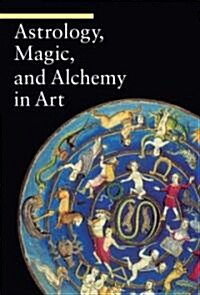 Astrology, Magic, and Alchemy in Art (Paperback)