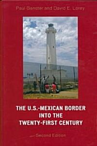 The U.S.-Mexican Border Into the Twenty-First Century (Hardcover, 2)