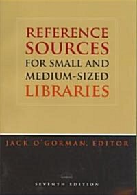 Reference Sources for Small and Medium-Sized Libraries (Paperback, 7)