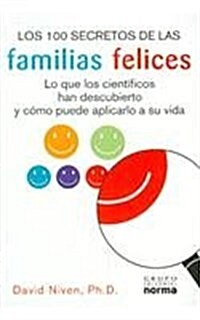 Los 100 secretos de las familias felices/ 100 Simple Secrets of Happy Families (Paperback, Translation)