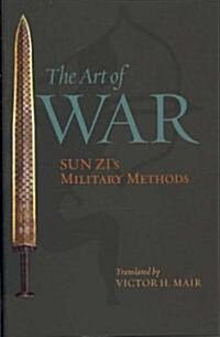 The Art of War: Sun Zis Military Methods (Hardcover)