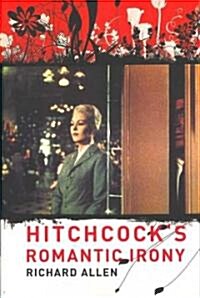 Hitchcocks Romantic Irony (Paperback)