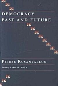 Democracy Past and Future (Paperback)