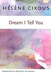 Dream I Tell You (Paperback)