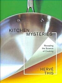 [중고] Kitchen Mysteries: Revealing the Science of Cooking (Hardcover)