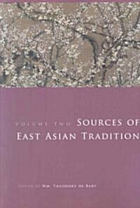Sources of East Asian Tradition, Volume 2: The Modern Period (Paperback)