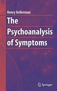 The Psychoanalysis of Symptoms (Hardcover, 2008)