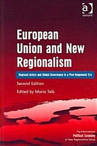 European Union and New Regionalism (Paperback, 2nd)