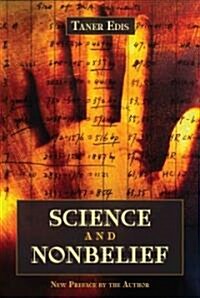 Science and Nonbelief (Paperback)