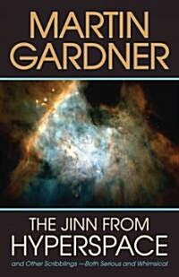 The Jinn from Hyperspace: And Other Scribblings--Both Serious and Whimsical (Hardcover)