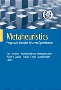 Metaheuristics: Progress in Complex Systems Optimization (Hardcover)