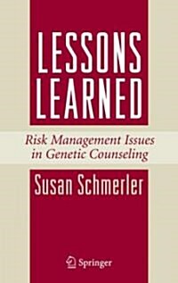 Lessons Learned: Risk Management Issues in Genetic Counseling (Hardcover)