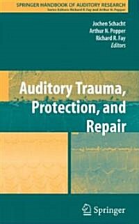 Auditory Trauma, Protection, and Repair (Hardcover)