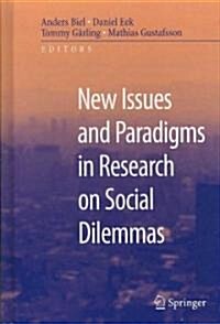 New Issues and Paradigms in Research on Social Dilemmas (Hardcover)