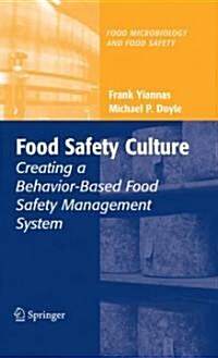 Food Safety Culture: Creating a Behavior-Based Food Safety Management System (Hardcover)