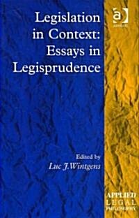 Legislation in Context: Essays in Legisprudence (Hardcover)
