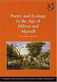 Poetry and Ecology in the Age of Milton and Marvell (Hardcover)