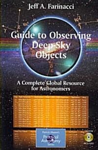 Guide to Observing Deep-Sky Objects: A Complete Global Resource for Astronomers [With CDROM] (Paperback, 2008)