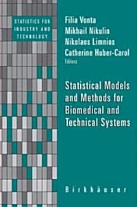 Statistical Models and Methods for Biomedical and Technical Systems (Hardcover, 2008)