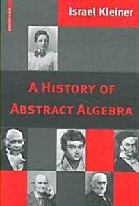 A History of Abstract Algebra (Paperback, 2007)