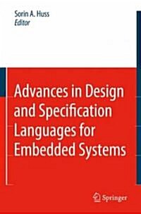 Advances in Design and Specification Languages for Embedded Systems: Selected Contributions from Fdl06 (Hardcover, 2007)