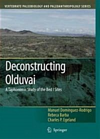 Deconstructing Olduvai: A Taphonomic Study of the Bed I Sites (Hardcover)