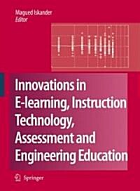 Innovations in E-Learning, Instruction Technology, Assessment and Engineering Education (Hardcover)