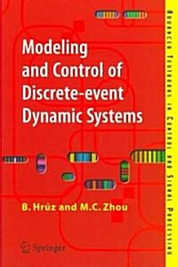 Modeling and Control of Discrete-event Dynamic Systems : with Petri Nets and Other Tools (Paperback, 2007 ed.)