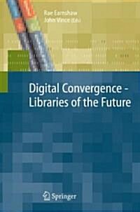 Digital Convergence - Libraries of the Future (Hardcover)