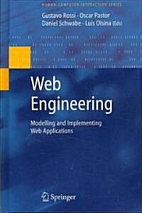 Web Engineering: Modelling and Implementing Web Applications (Hardcover, 2008 ed.)