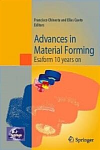 Advances in Material Forming: Esaform 10 Years on (Paperback)