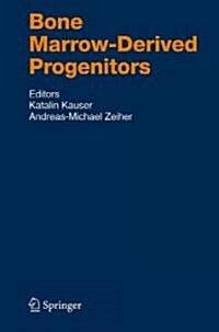 Bone Marrow-Derived Progenitors (Hardcover, 2007)