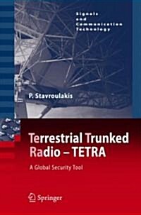 Terrestrial Trunked Radio - TETRA: A Global Security Tool (Hardcover)