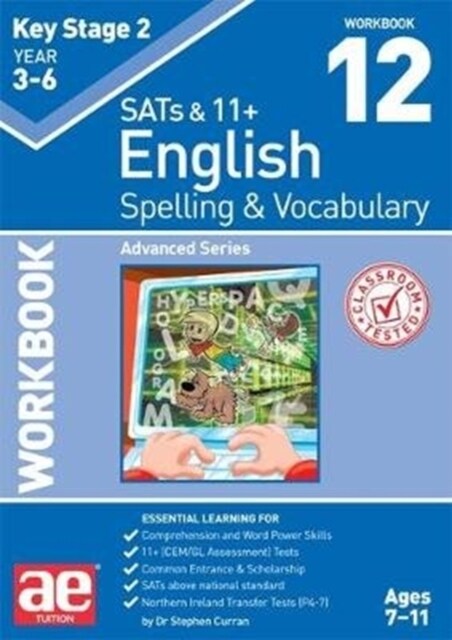 KS2 Spelling & Vocabulary Workbook 12 : Advanced Level (Paperback)