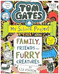 Tom Gates: Family, Friends and Furry Creatures (Paperback)