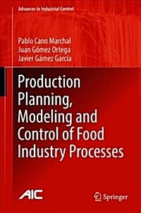 Production Planning, Modeling and Control of Food Industry Processes (Hardcover, 2019)