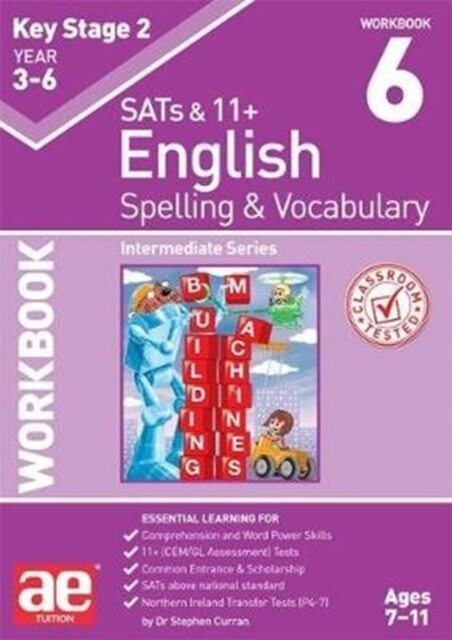 KS2 Spelling & Vocabulary Workbook 6 : Intermediate Level (Paperback)