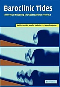 Baroclinic Tides : Theoretical Modeling and Observational Evidence (Paperback)