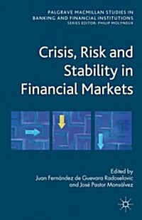 Crisis, Risk and Stability in Financial Markets (Hardcover)