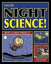 Explore Night Science! (Paperback)